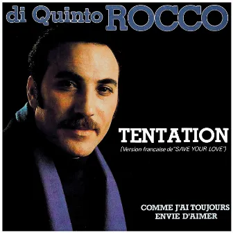 Tentation / Comme j'ai toujours envie d'aimer by Di Quinto Rocco