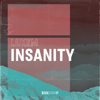 Insanity by Lukem