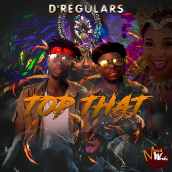 Top That by D' Regulars