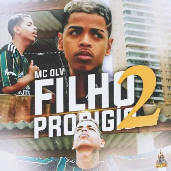 Filho Prodigio 2 by Mc OLV