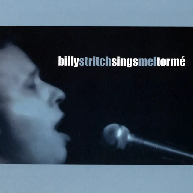 Billy Stritch Sings Mel Tormé