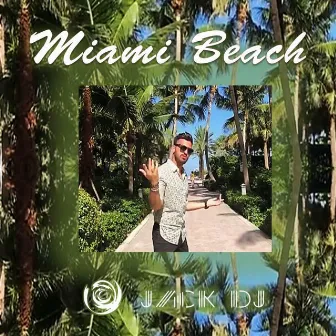 Miami Beach by Jackk