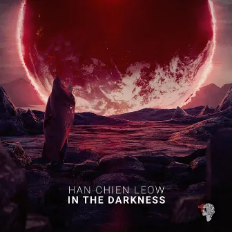 In The Darkness by Han Chien Leow