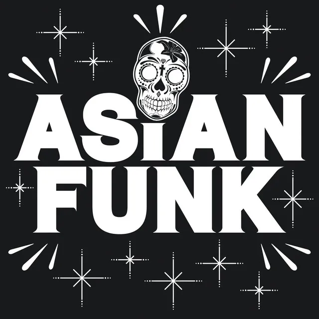 ASIAN FUNK (feat. GIPPER, 大地, Yow & TABU ZOMBIE)