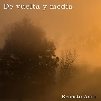 De Vuelta y Media by Ernesto Amir