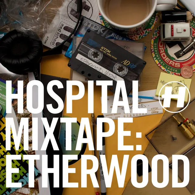 Hospital Mixtape: Etherwood - Continuous Mix