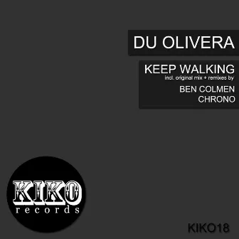 Keep Walking by Du Olivera