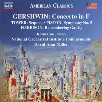 Gershwin, Harbison, Tower & Piston: Orchestral Works by National Orchestral Institute Philharmonic