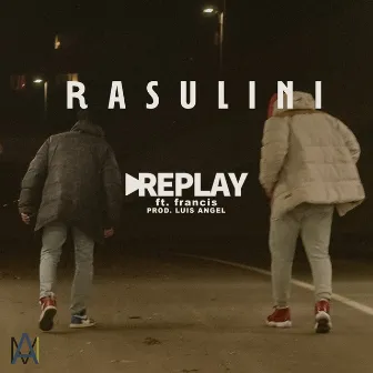 Replay by RASULINI