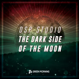 The Dark Side Of The Moon by DSP studio