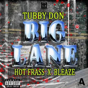 Big Lane by Tubby Don