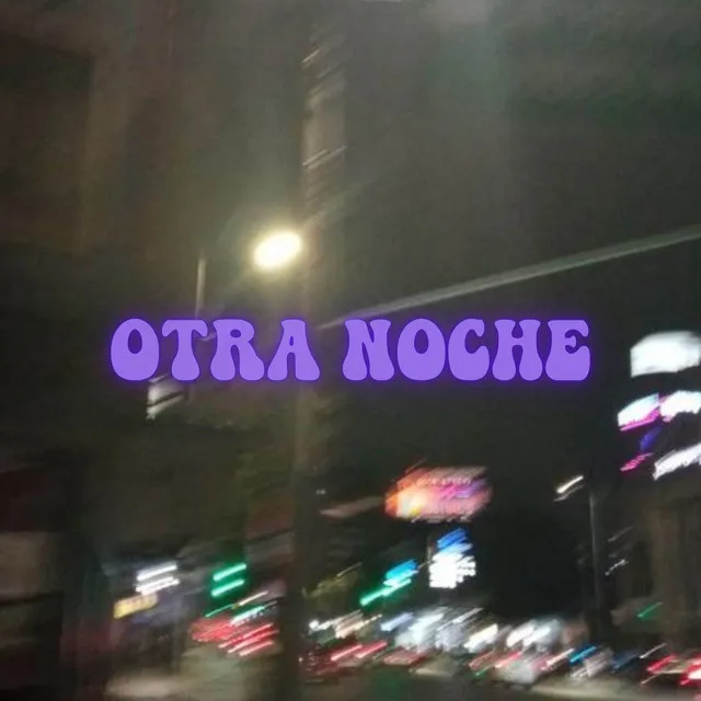 OTRA NOCHE