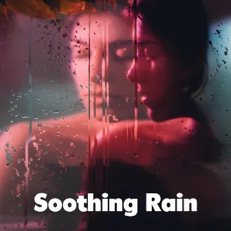 Soothing Rain by Sounds Of Life