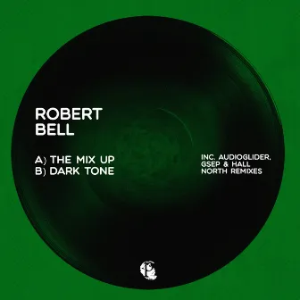 The Mix Up / Dark Tone by Robert Bell