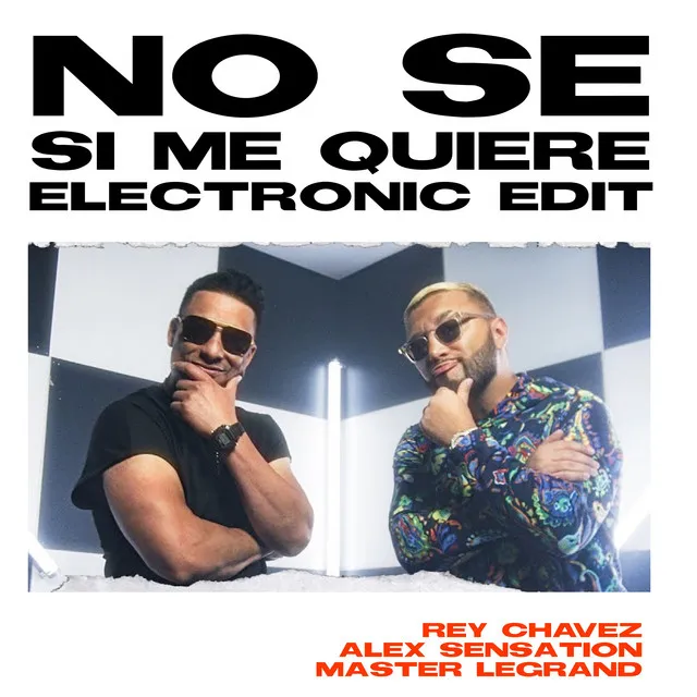 No Sé Si Me Quiere - Electronic Edit