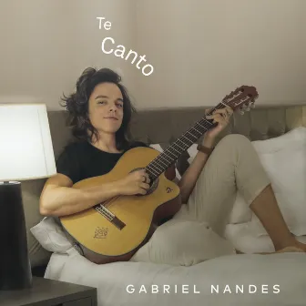 Te Canto by Gabriel Nandes