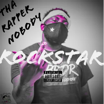 RockStar by Tha Rapper Nobody