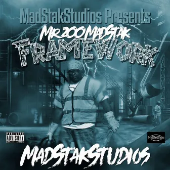 FrameWork by Mr.200 MadStak