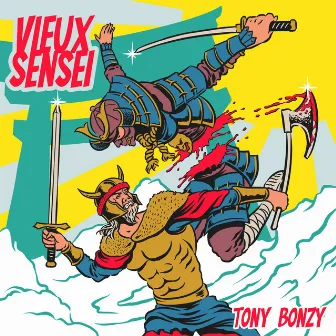 Vieux Senseï by Tony Bonzi