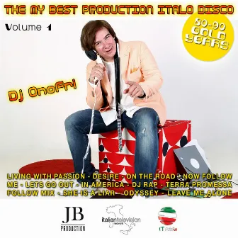 DJ Onofri Presents: My Best Production Italo Disco Vol. 1 by Dj Roberto Onofri