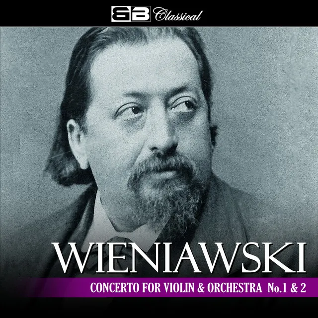 Wieniawski Concerto for Violin and Orchestra No. 1 & 2