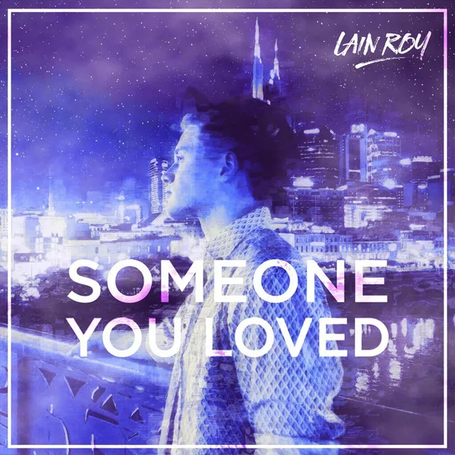 Someone You Loved