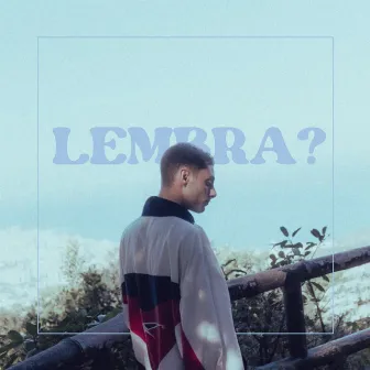 Lembra? by CT