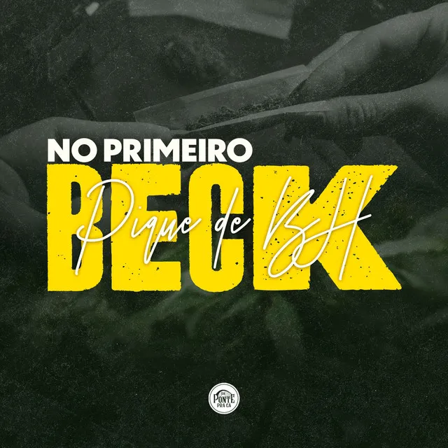 No Primeiro Beck (Pique de BH)