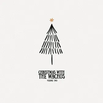 Christmas With The Wachos (Volume Two) by The Wachos