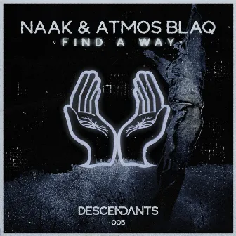 FIND A WAY by NAAK