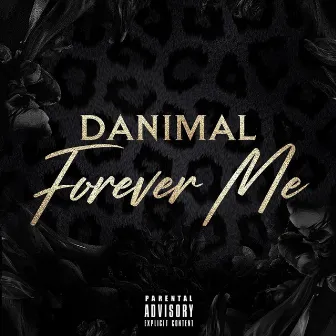 Forever Me by DANimal