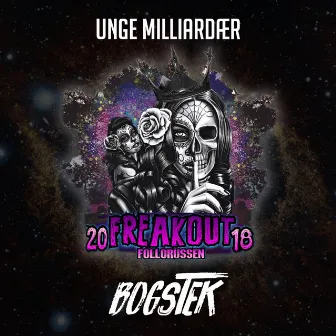 Freakout 2018 by Unge Milliardær