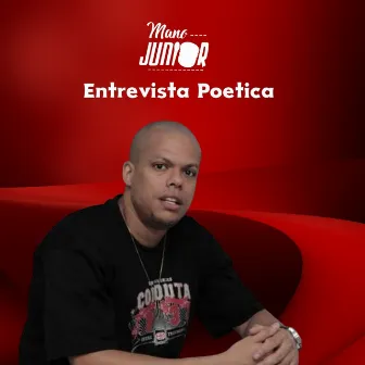 Entrevista Poética by Mano Junior