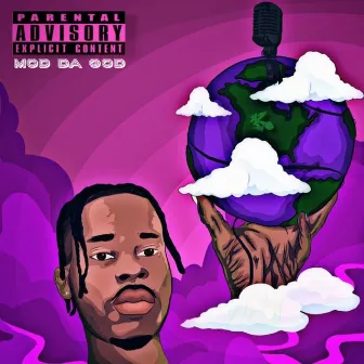 My World in Your Hands by Mod da God