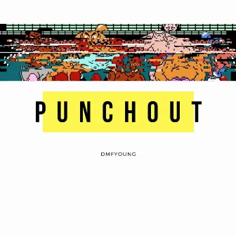 Punchout by Dmfyoung