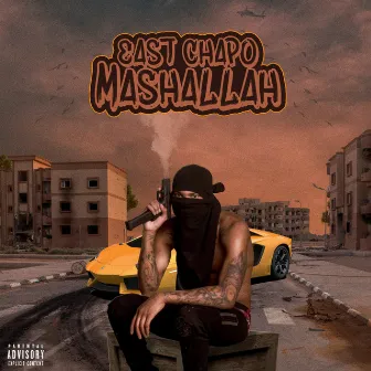 Mashallah by East Chapo