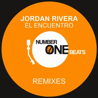 El Encuentro (Remixes) by Jordan Rivera