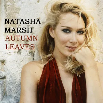 Autumn Leaves by Natasha Marsh