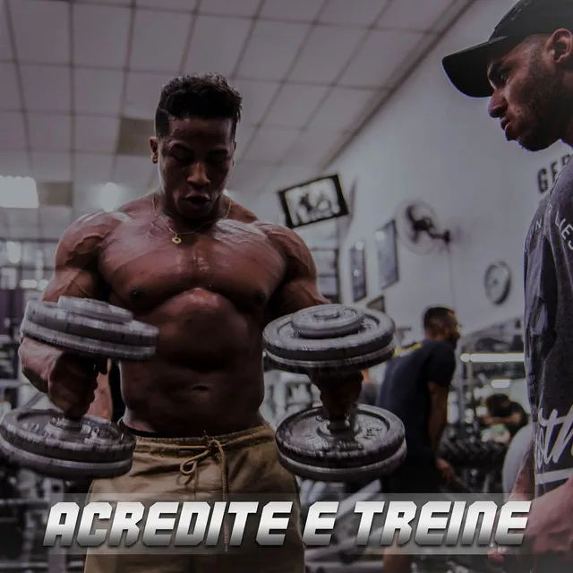 Acredite e Treine