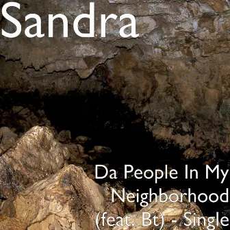 Da People In My Neighborhood (feat. Bt) - Single by Sandra