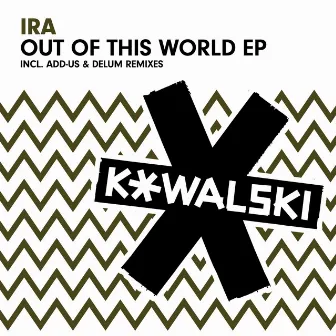 Out of This World EP by IRA (GER)