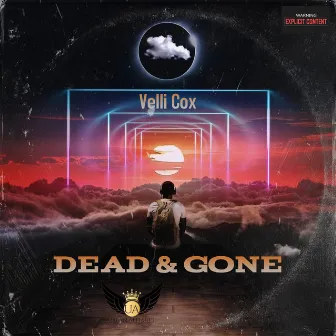 Dead&Gone by Velli Cox