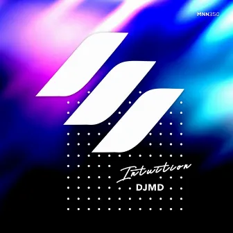 Intuition by DJMD