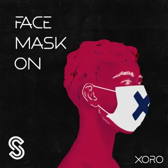 Face Mask On by Xoro