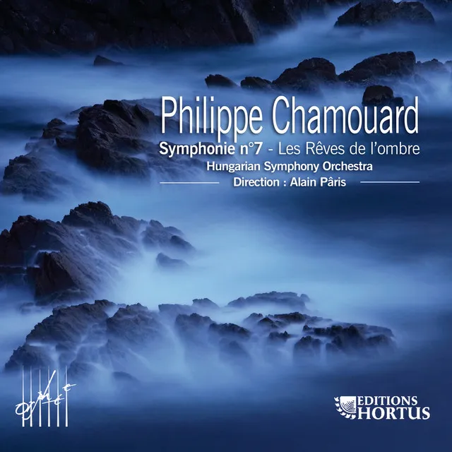 Chamouard: Symphonie No. 7 & Les rêves de l'ombre