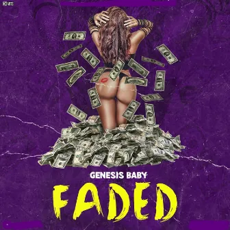 Faded by Genesis Baby