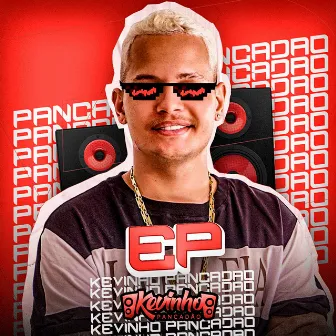 Ep Kevinho Pancadão by Kevinho Pancadão