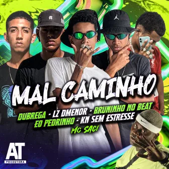 Mal Caminho by LZ Dmenor