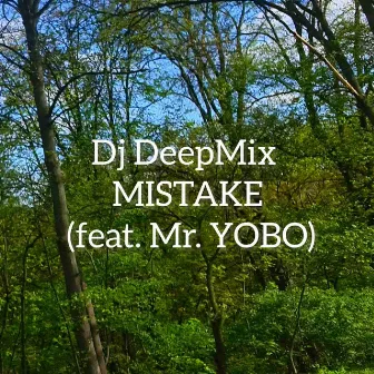 MISTAKE by Dj DeepMix