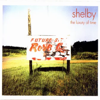 The Luxury Of Time by Shelby